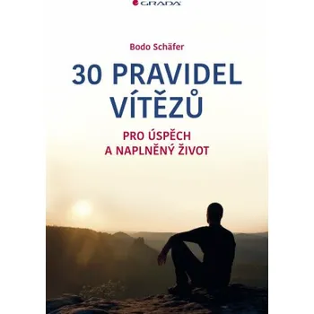 Kniha 30 pravidel vítězů - Bodo Schäfer