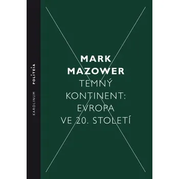Kniha Temný kontinent - Mark Mazower