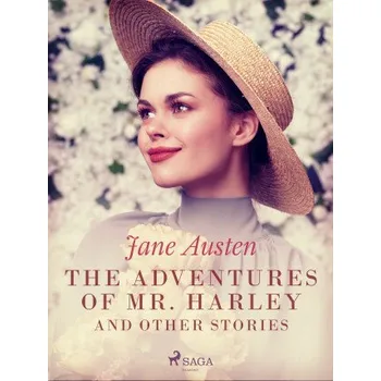 Kniha The Adventures of Mr. Harley and Other Stories - Jane Austenová