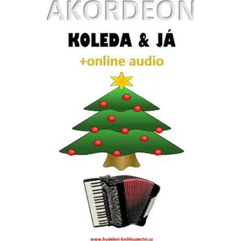 Kniha Akordeon, koleda & já (+online audio) - Zdeněk Šotola