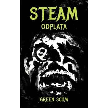 Kniha Steam: Odplata - Green Scum