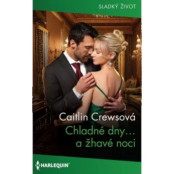 Kniha Chladné dny… a žhavé noci - Caitlin Crewsová