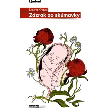 Kniha Zázrak zo skúmavky - Laura Krauz