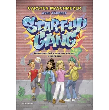 Kniha Start-up gang - Carsten Maschmeyer