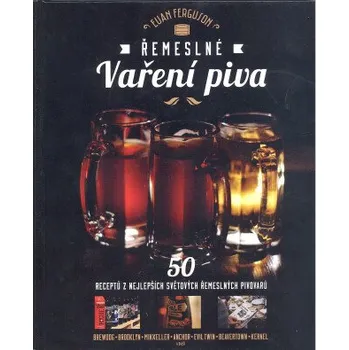 Kniha Řemeslné vaření piva - Euan Ferguson