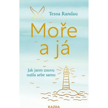 Kniha Moře a já - Tessa Randau