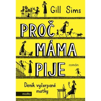 Kniha Proč máma pije - Gill Sims