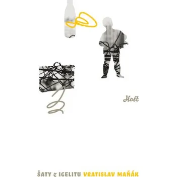 Kniha Šaty z igelitu - Vratislav Maňák