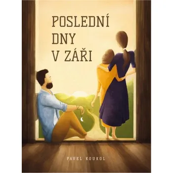 Kniha Poslední dny v záři - Pavel Koukol