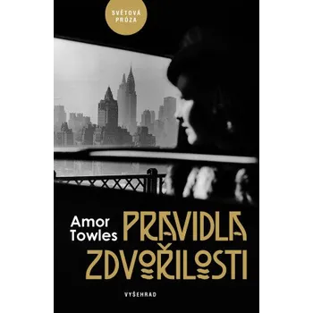 Kniha Pravidla zdvořilosti - Amor Towles