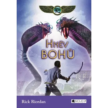 Kniha Kronika Cartera Kanea – Hněv bohů - Rick Riordan