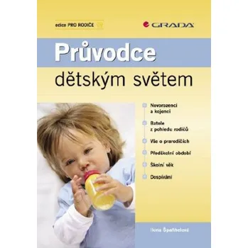 Kniha Průvodce dětským světem - Ilona Špaňhelová