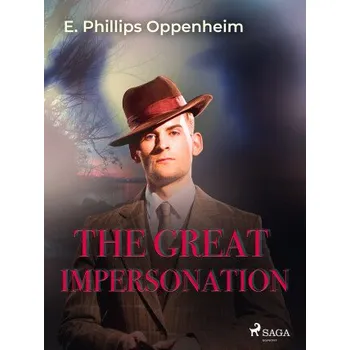 Kniha The Great Impersonation - Edward Phillips Oppenheim
