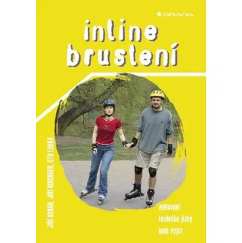 Kniha Inline bruslení - Jiří Kirchner, Oto Louka, Jiří Kuban