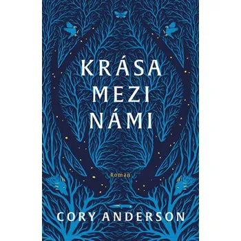 Kniha Krása mezi námi - Cory Sanderson