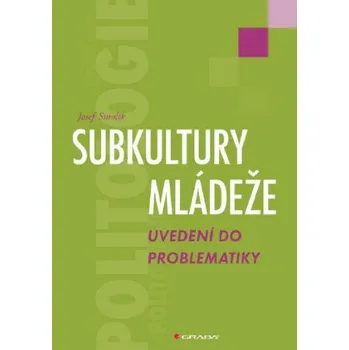Kniha Subkultury mládeže - Josef Smolík