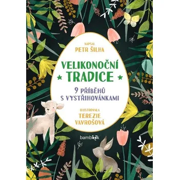 Kniha Velikonoční tradice - Petr Šilha