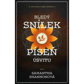Kniha Bledý snílek | Píseň úsvitu - Samantha Shannonová
