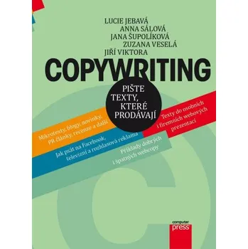 Copywriting - Anna Sálová, Jiří Viktora, Lucie Jebavá, Jana Šupolíková, Zuzana Veselá