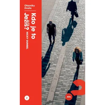 Kniha Kdo je to Ježíš? - Nicky Gumbel