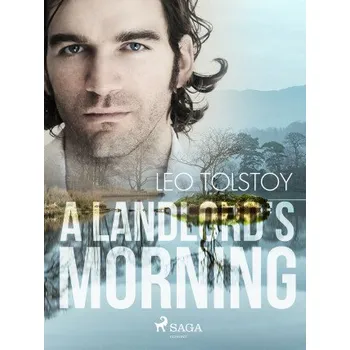 Kniha A Landlord's Morning - Leo Tolstoy