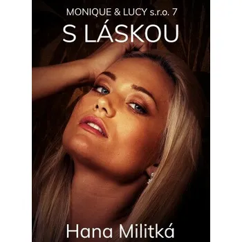 Kniha Monique & Lucy s.r.o. 7 - Hana Militká