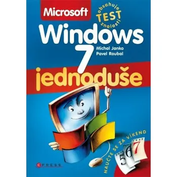 Kniha Microsoft Windows 7 Jednoduše - Pavel Roubal, Michal Janko