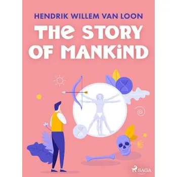 Kniha The Story of Mankind - Hendrik Willem Van Loon