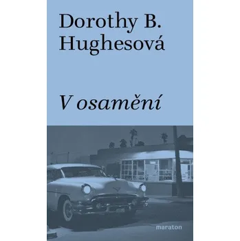 Kniha V osamění - Dorothy B. Hughesová