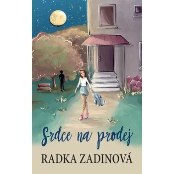 Kniha Srdce na prodej - Radka Zadinová [E-kniha]