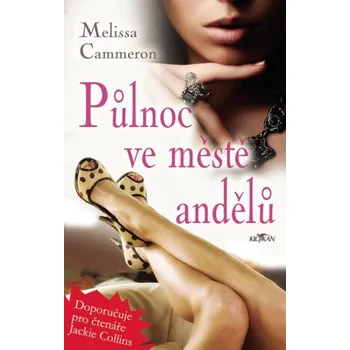 Kniha Půlnoc ve městě andělů - Melissa Cameron
