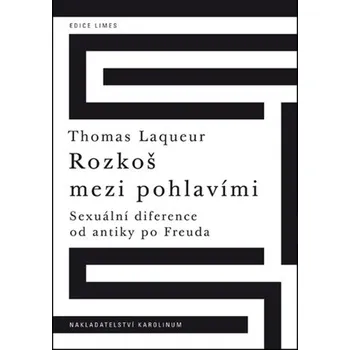Kniha Rozkoš mezi pohlavími - Thomas Laqueur