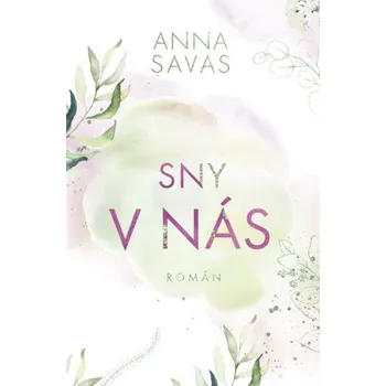 Kniha Sny v nás - Anna Savas