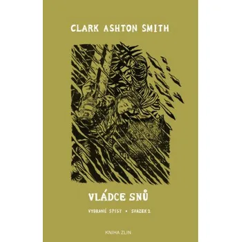 Kniha Vládce snů - Clarke Ashton Smith