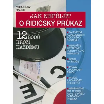 Kniha Jak nepřijít o řidičský průkaz - Miroslav Hájek