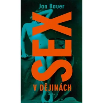 Kniha Sex v dějinách - Jan Bauer