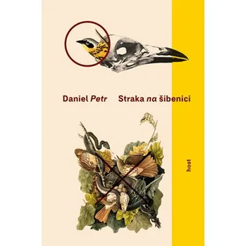 Straka na šibenici - Daniel Petr