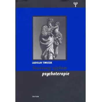 Kniha Současný výzkum psychoterapie - Ladislav Timuľák, Michal Ivanovský