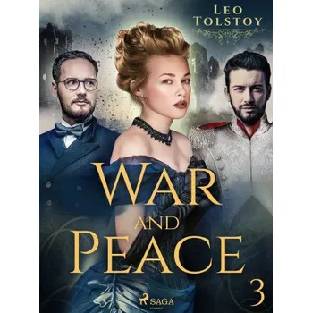 Kniha War and Peace III - Leo Tolstoy