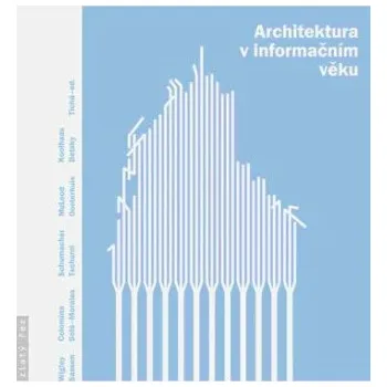 Kniha Architektura v informačním věku - Jana Tichá