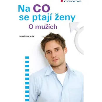 Na co se ptají ženy - Tomáš Novák