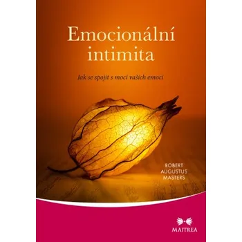 Kniha Emocionální intimita - Robert Augustus Masters