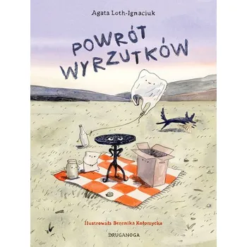 Powrót wyrzutków - Agata Loth-Ignaciuk