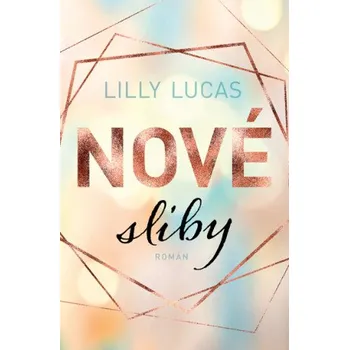 Kniha Nové sliby - Lilly Lucas