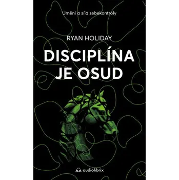 Kniha Disciplína je osud - Ryan Holiday