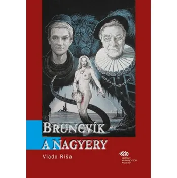 Kniha Bruncvík a nagyery - Vlado Ríša