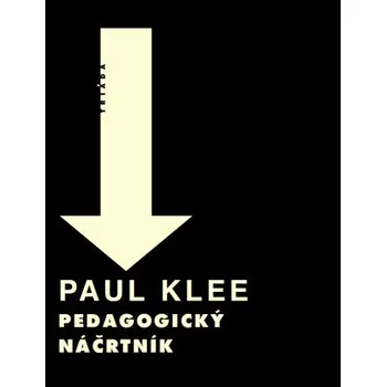Kniha Pedagogický náčrtník - Paul Klee