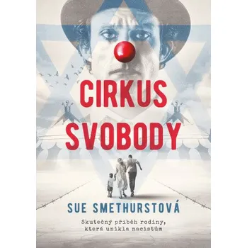 Kniha Cirkus svobody - Sue Smethurstová