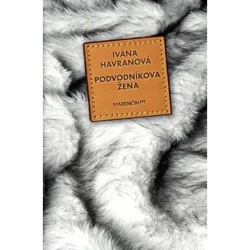 Kniha Podvodníkova žena - Ivana Havranová