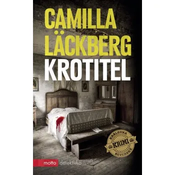 Kniha Krotitel - Camilla Läckberg